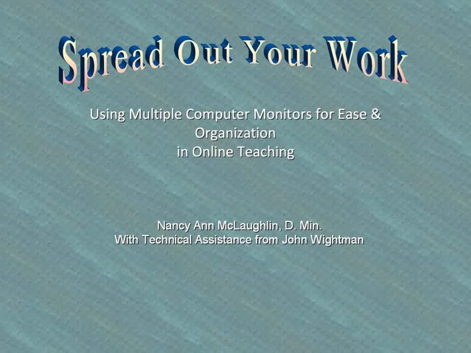 Default preview image for Presentation: Multiple Computer Monitors for Ease and Organization in Online Teaching video.